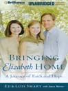 Bringing Elizabeth Home